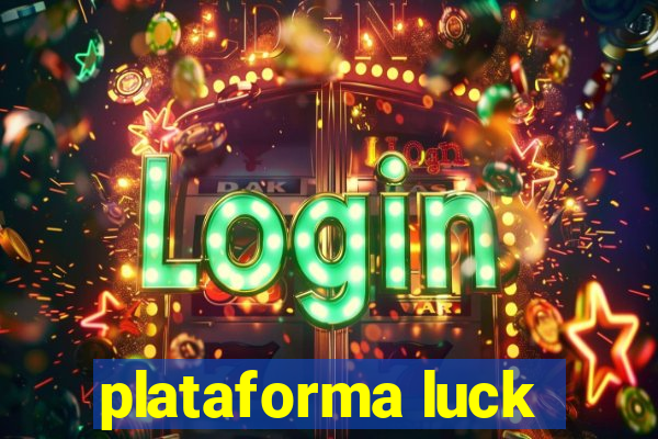 plataforma luck